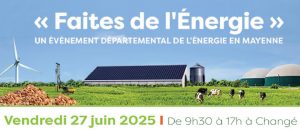 Affiche du salon Faites de l'Énergie 2025 à Changé, dédié aux énergies renouvelables agricoles, panneaux solaires photovoltaïques pour les agriculteurs, et vaches dans un champ.