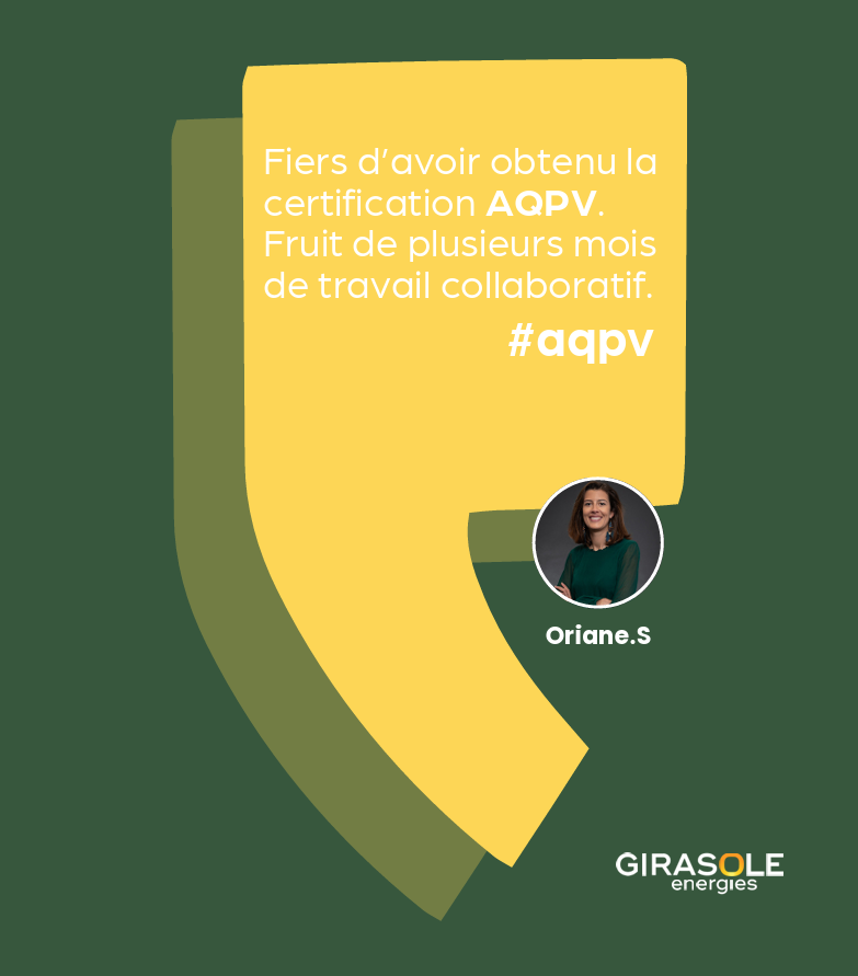 Témoignage d’Oriane Spitz, responsable performance chez Girasole Energies, à propos de l’obtention de la certification AQPV.